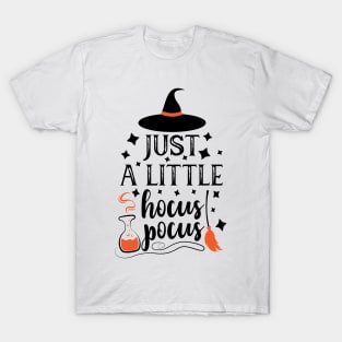 Just a little Hocus Pocus T-Shirt